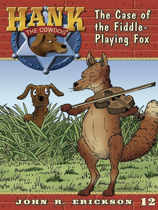 Title details for The Case of the Fiddle Playing Fox by John R. Erickson - Available